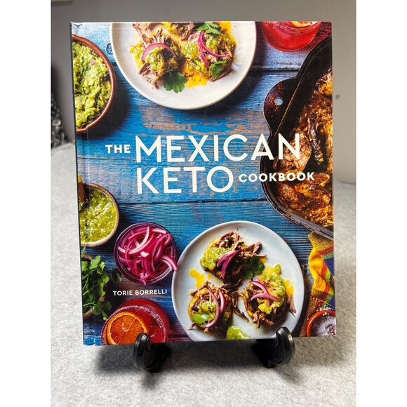 The Mexican Keto Cookbook By Torie Borrelli - Recipes For Low-Carb & High-Fat Me - Picture 8 of 12
